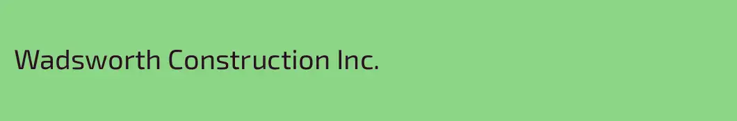 Wadsworth Construction Inc.